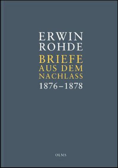 Briefe aus dem Nachlass. Band 3: Briefe zwischen 1876 (März) und 1878 (Dez.)