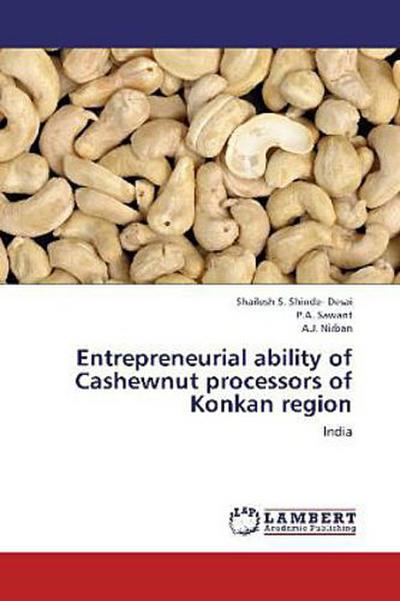 Entrepreneurial ability of Cashewnut processors of Konkan region