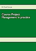 Course Project Management in practice