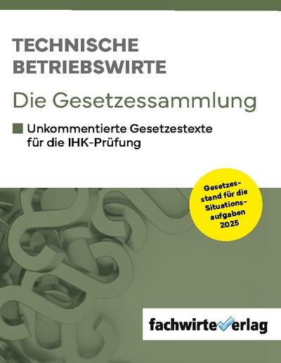 Technische Betriebswirte - Die Gesetzessammlung