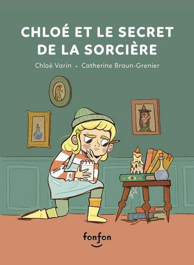 Chloé Et Le Secret de la Sorcière