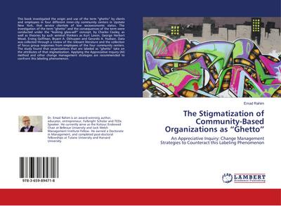 The Stigmatization of Community-Based Organizations as ¿Ghetto¿