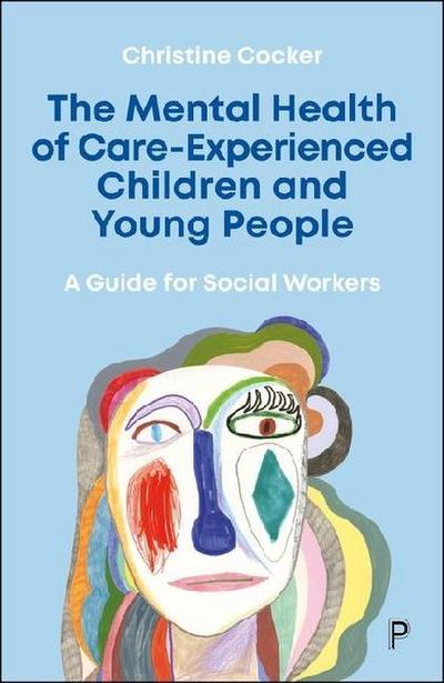 The Mental Health of Care-Experienced Children and Young People