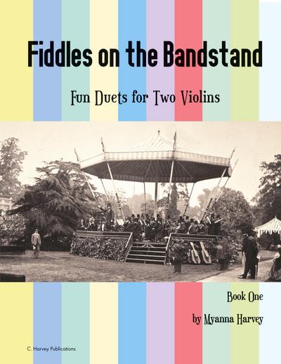 Fiddles on the Bandstand, Fun Duets for Two Violins, Book One