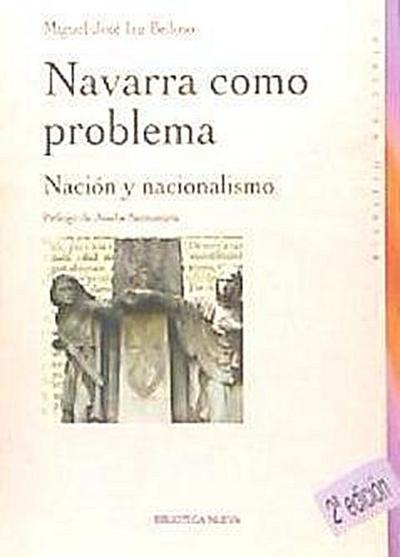 Navarra como problema : nación y nacionalismo