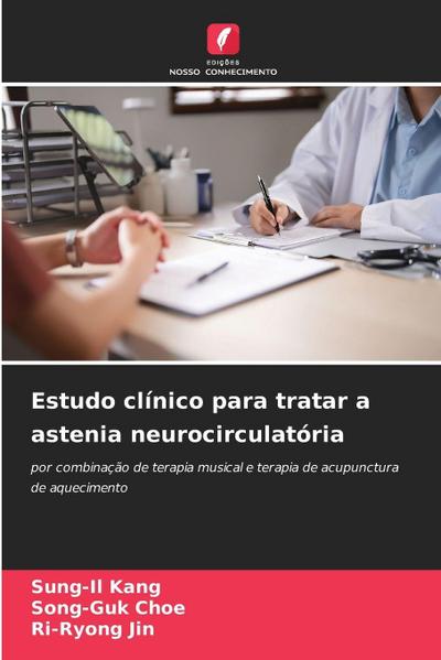 Estudo clínico para tratar a astenia neurocirculatória
