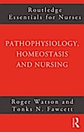 Pathophysiology, Homeostasis and Nursing