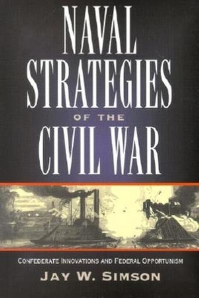 Naval Strategies in the Civil War