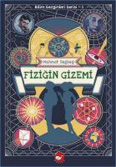 Fizigin Gizemi - Bilim Gezginleri Serisi 1