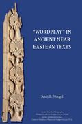 "Wordplay" in Ancient Near Eastern Texts