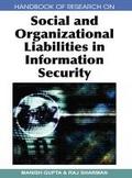 Handbook of Research on Social and Organizational Liabilities in Information Security