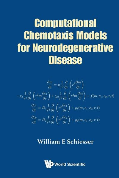 COMPUTATIONAL CHEMOTAXIS MODELS NEURODEGENERATIVE DISEASE