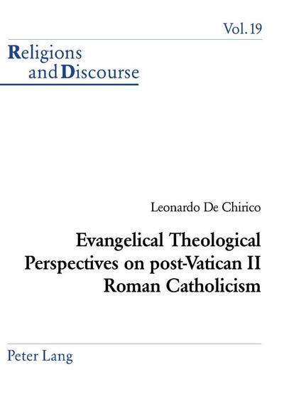 Evangelical Theological Perspectives on post-Vatican II Roman Catholicism
