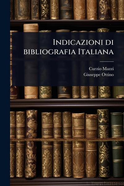 Indicazioni di bibliografia Italiana
