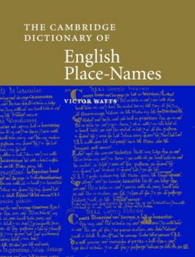 The Cambridge Dictionary of English Place-Names