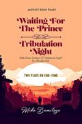 Two Plays On End Time