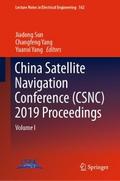 China Satellite Navigation Conference (CSNC) 2019 