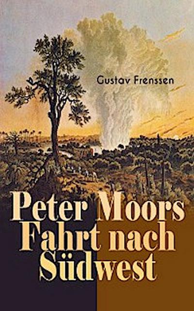 Peter Moors Fahrt nach Südwest