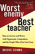 Worst Enemy, Best Teacher