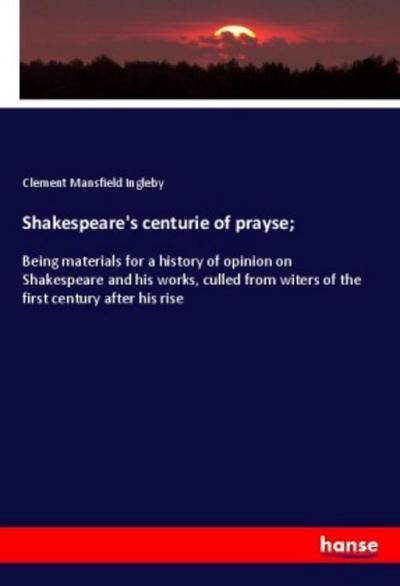 Shakespeare’s centurie of prayse;