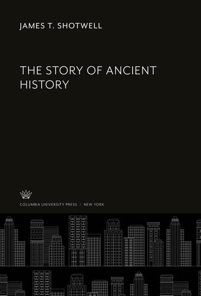 The Story of Ancient History