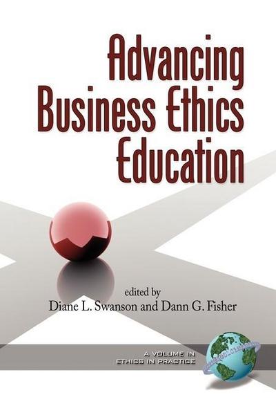 Advancing Business Ethics Education