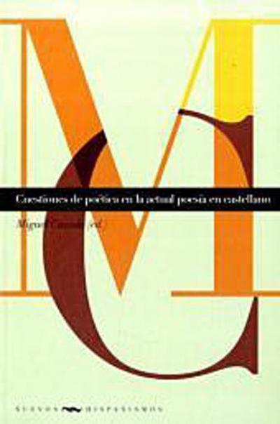Cuestiones de poética en la actual poesía en castellano