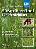 Süßgräserfibel für Pferdehalter - Renate Ulrike Vanselow