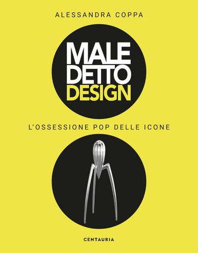Coppa, A: Maledetto design. L’ossessione pop delle icone