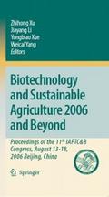 Biotechnology and Sustainable Agriculture 2006 and