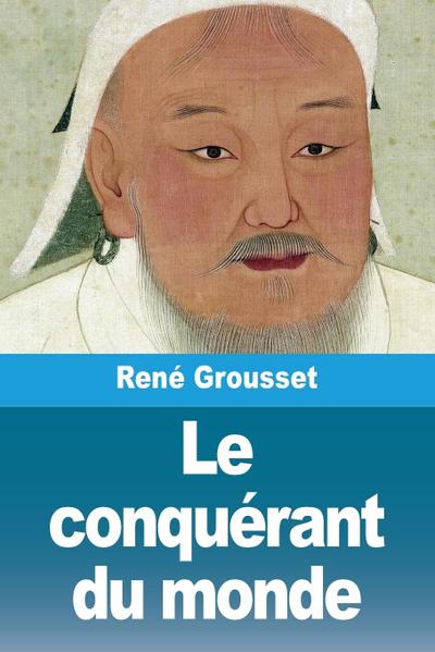 Le conquérant du monde