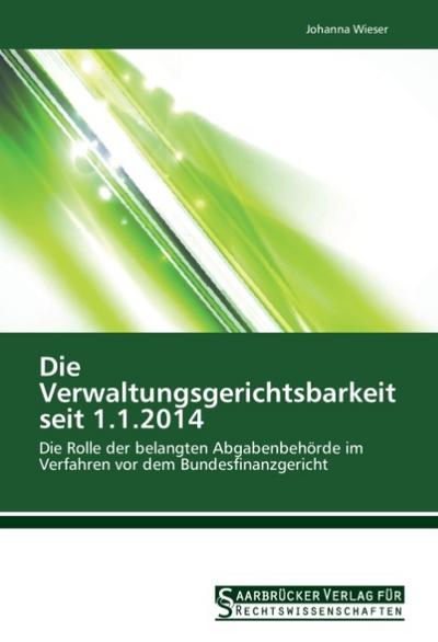 Die Verwaltungsgerichtsbarkeit seit 1.1.2014