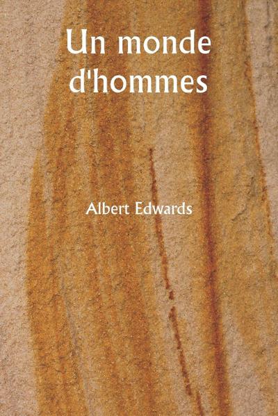 Un monde d’hommes