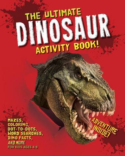 The Ultimate Dinosaur Activity Book