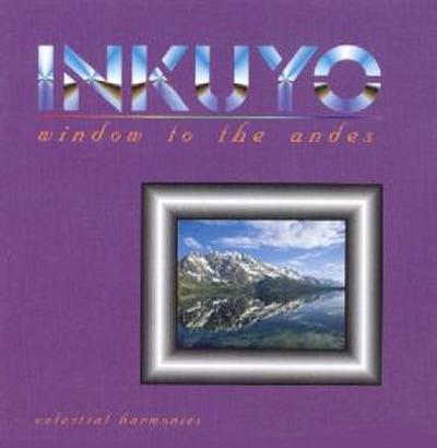 Window To The Andes (Music Of The Andes)