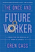 The Once and Future Worker