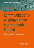 Kommunikationswissenschaft im internationalen Verg