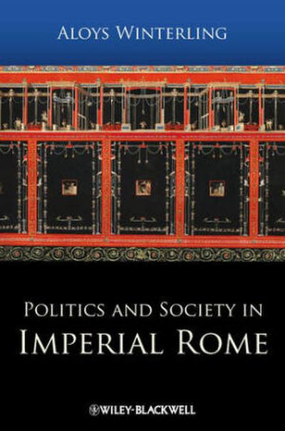 Politics and Society in Imperial Rome