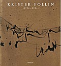 Krister Follien: 1936–2004