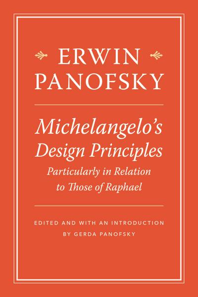 Michelangelo’s Design Principles, Particularly in Relation to Those of Raphael