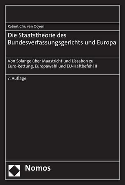 Die Staatstheorie des Bundesverfassungsgerichts und Europa