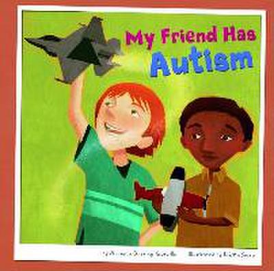 My Friend Has Autism