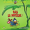 Ras la potiche!