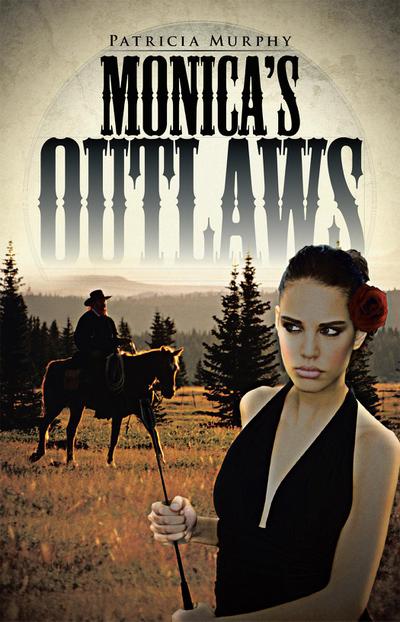 Monica’S Outlaws