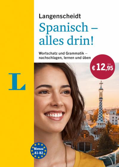 Langenscheidt Spanisch - alles drin!: Wortschatz und Grammatik - nachschlagen, lernen und üben (Langenscheidt Alles drin)