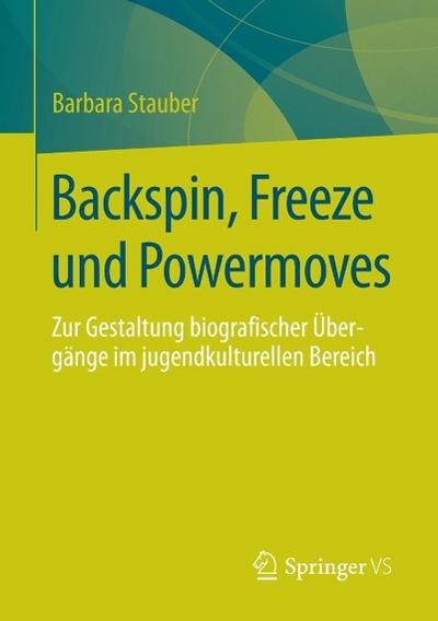 Backspin, Freeze und Powermoves