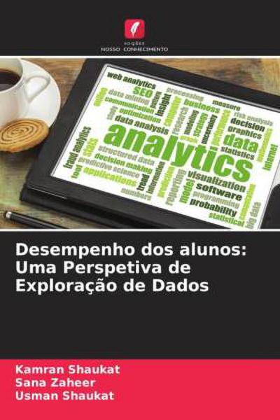 Desempenho dos alunos: Uma Perspetiva de Exploração de Dados