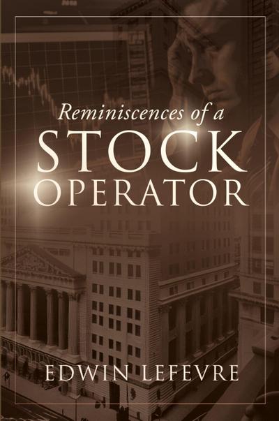 Reminiscences of a Stock Operator
