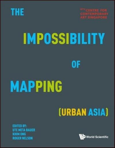 The Impossibility of Mapping (Urban Asia)