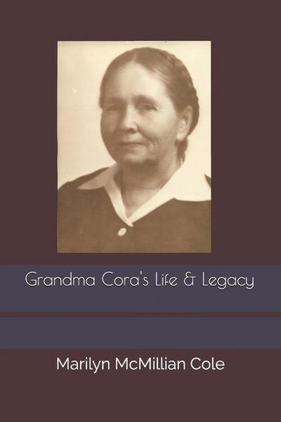 Grandma Cora’s Life and Legacy
